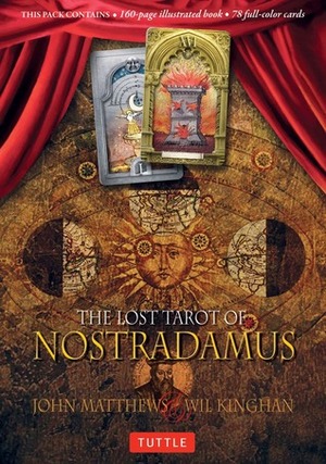 The Lost Tarot of Nostradamus by Wil Kinghan, John Matthews