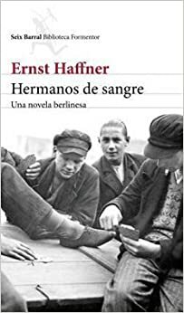 Hermanos De Sangre by Ernst Haffner