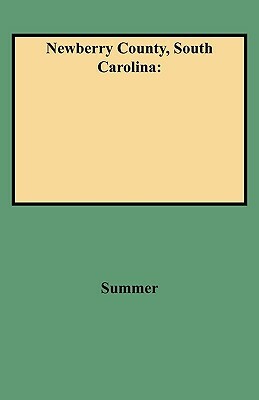 Newberry County, South Carolina by George Leland Summer, Summer