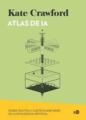 Atlas de IA: Poder, política y costes planetarios de la inteligencia artificial by Kate Crawford