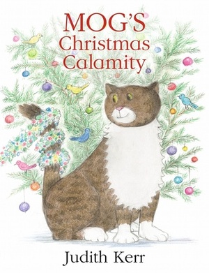 Mog's Christmas Calamity by Judith Kerr