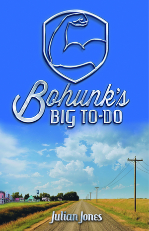 Bohunk's Big To-Do by Julian Jones