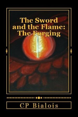 The Forging by Audrey Haney, C.P. Bialois