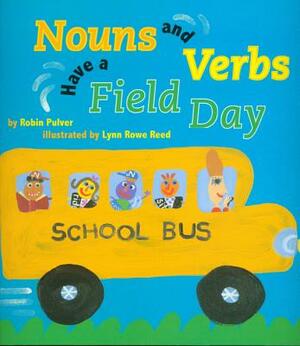 Nouns and Verbs Have a Field Day (4 Paperback/1 CD) by Robin Pulver