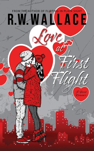 Love at First Flight by R.W. Wallace