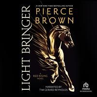 Light Bringer by Pierce Brown