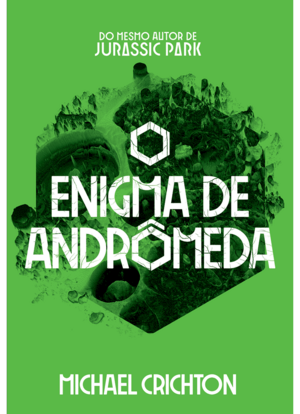 O Enigma de Andrômeda by Michael Crichton