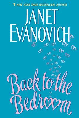 Back to the Bedroom by Janet Evanovich