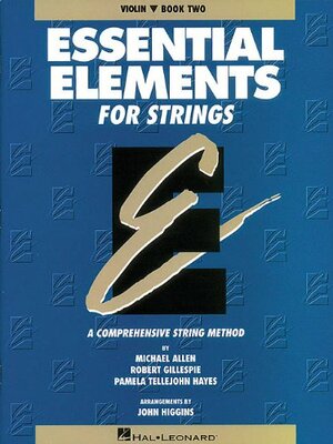 Essential Elements for Strings: Violin, Book Two: A Comprehensive String Method by Michael Allen