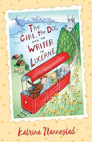 The Girl, the Dog and the Writer in Lucerne by Katrina Nannestad
