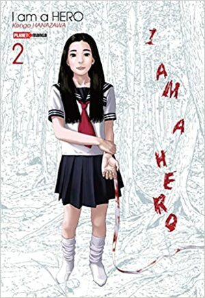 I am a Hero, Vol. 2 by Kengo Hanazawa