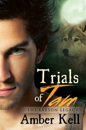 Trials of Tam by Amber Kell