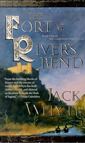 The Fort at River's Bend by Jack Whyte