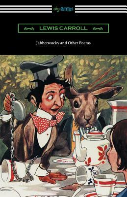 Jabberwocky and Other Poems by Lewis Carroll