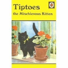 Tiptoes the Mischievous Kitten by P.B. Hickling, Noel Barr