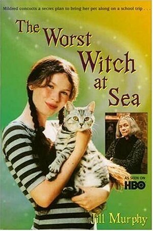 The Worst Witch At Sea by Jill Murphy