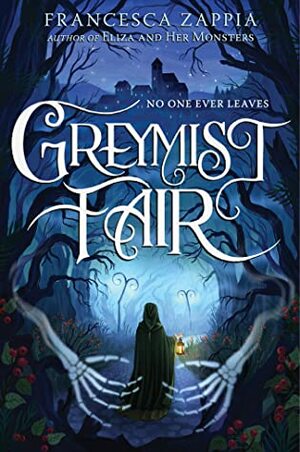 Greymist Fair by Francesca Zappia