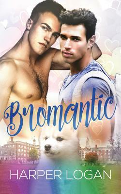 Bromantic by Harper Logan