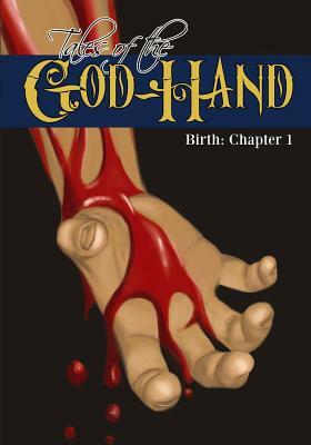 Tales of the God-Hand: Birth, Chapter 1 by R. Joseph Maas