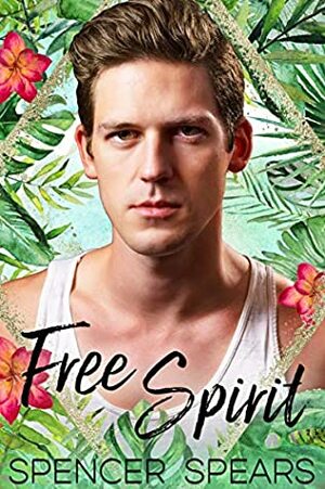 Free Spirit by Spencer Spears