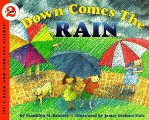 Down Comes the Rain by James Graham Hale, Franklyn M. Branley