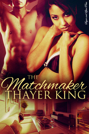The Matchmaker by Thayer King