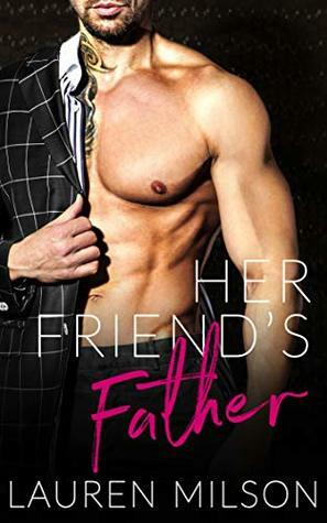 Her Friend's Father by Lauren Milson