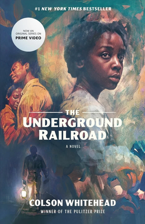 The Underground Railroad by Colson Whitehead