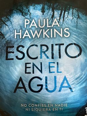 Escrito en el agua  by Paula Hawkins