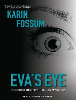 Eva's Eye by Karin Fossum