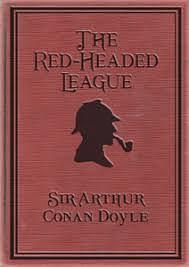 The Red-Headed League - a Sherlock Holmes Short Story by Arthur Conan Doyle