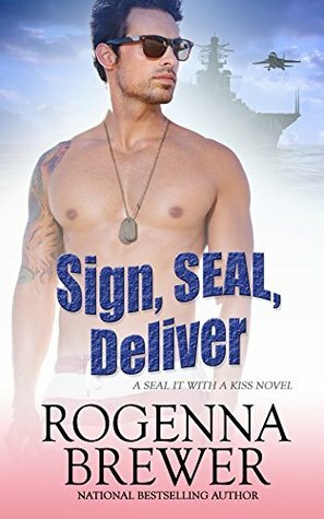 Sign, SEAL, Deliver by Rogenna Brewer