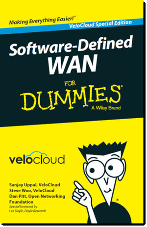 Software-Defined WAN for Dummies by Steve Woo, Sanjay Uppal, Dan Pitt