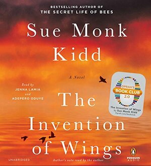 The Invention of Wings by Sue Monk Kidd