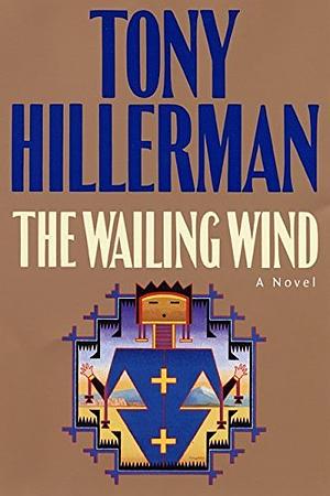 The Wailing Wind by Tony Hillerman