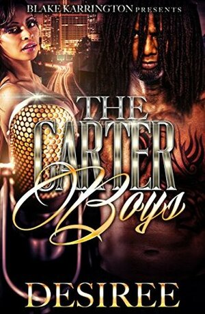 The Carter Boys by Desiree M. Granger
