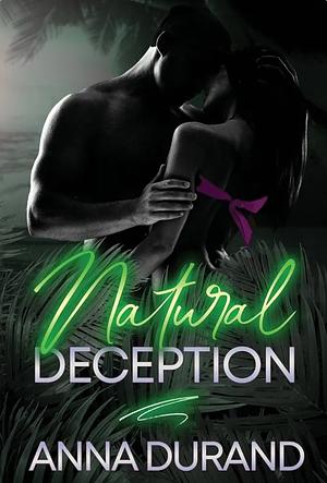 Natural Deception by Anna Durand