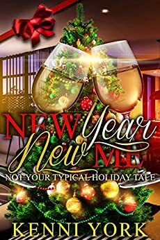 New Year, New Me: Not Your Typical Holiday Tale by Kenni York