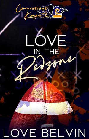 Love in the Red Zone by Love Belvin