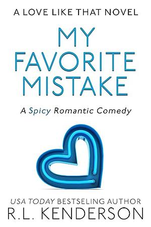 My Favorite Mistake by R.L. Kenderson