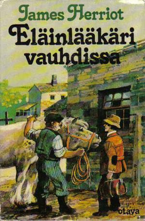 Eläinlääkäri vauhdissa by James Herriot