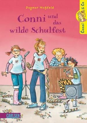 Conni, Anna und das wilde Schulfest by Dagmar Hoßfeld