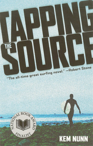 Tapping the Source by Kem Nunn