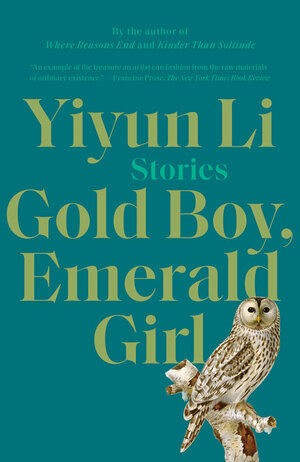 Gold Boy, Emerald Girl by Yiyun Li