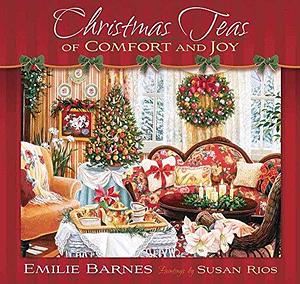 Christmas Teas of Comfort and Joy by Emilie Barnes