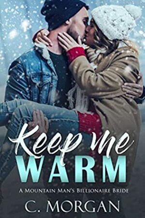 Keep Me Warm by Chloe Morgan