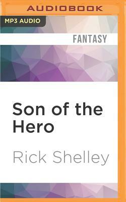 Son of the Hero by Rick Shelley
