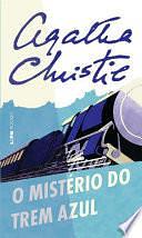 O Mistério do Trem Azul by Agatha Christie