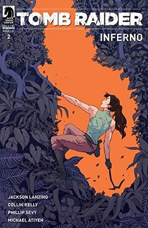 Tomb Raider: Inferno #2 by Michael Atiyeh, Hannah Templer, Phillip Sevy, Jackson Lanzing, Collin Kelly