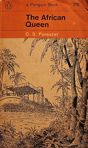 The African Queen by C.S. Forester